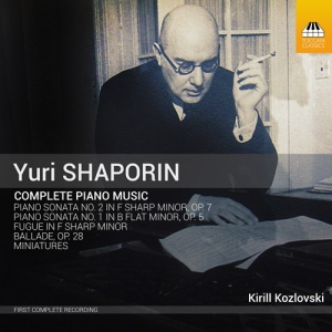 Shaporin Yuri - Complete Piano Music ryhmässä ME SUOSITTELEMME / Joululahjavinkki: CD @ Bengans Skivbutik AB (4155911)