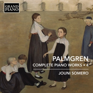 Palmgren Selim - Complete Piano Works, Vol. 4 ryhmässä CD @ Bengans Skivbutik AB (4155924)