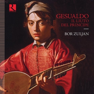 Gesualdo Carlo - Il Liuto Del Principe ryhmässä ME SUOSITTELEMME / Joululahjavinkki: CD @ Bengans Skivbutik AB (4156346)