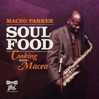 Parker Maceo - Soul Food - Cooking With Maceo (Pur ryhmässä VINYYLI @ Bengans Skivbutik AB (4156560)