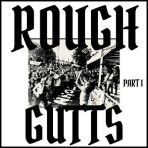 Rough Gutts - Parts I & Ii (Vinyl Lp) ryhmässä VINYYLI @ Bengans Skivbutik AB (4156842)