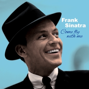 Frank Sinatra - Come Fly With Me ryhmässä CD @ Bengans Skivbutik AB (4156910)