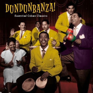 Various - Dundunbanza! - Essential Cuban Classics ryhmässä VINYYLI @ Bengans Skivbutik AB (4157117)