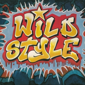 Soundtrack - Wild Style (CD) ryhmässä ME SUOSITTELEMME / Bengans Henkilökunnan Vinkit / Hiphop-Funk 75-85 @ Bengans Skivbutik AB (4157124)