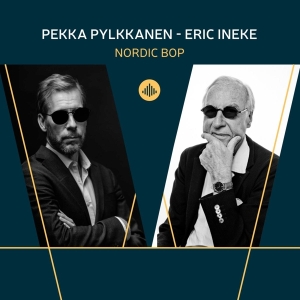 Pekka Pylkkanen & Eric Ineke - Nordic Bop ryhmässä CD @ Bengans Skivbutik AB (4157268)