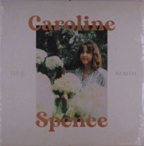 Caroline Spence - True North (Lp) ryhmässä -Start LP3 @ Bengans Skivbutik AB (4157611)