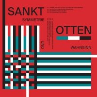 Sankt Otten - Symmetrie Und Wahnsinn [Limited Ind ryhmässä VINYYLI @ Bengans Skivbutik AB (4157725)