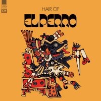 El Perro - Hair Of ryhmässä VINYYLI @ Bengans Skivbutik AB (4158556)