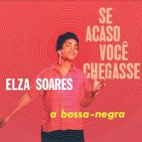 Soares Elza - Se Acaso Voce Chegasse ryhmässä VINYYLI @ Bengans Skivbutik AB (4158732)