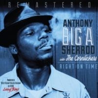 Anthony Sherrod & The Cornlickers - Right On Time ryhmässä CD @ Bengans Skivbutik AB (4158769)