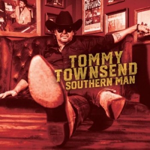 Townsend Tommy - Southern Man ryhmässä CD @ Bengans Skivbutik AB (4158803)