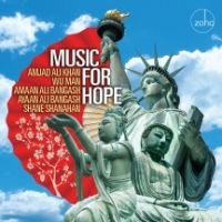 Amjad Ali Khan & Wu Man & Amaan Ali - Music For Hope ryhmässä CD @ Bengans Skivbutik AB (4158819)