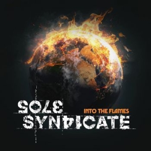 Sole Syndicate - Into The Flames ryhmässä CD @ Bengans Skivbutik AB (4159646)