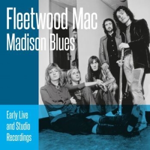 Fleetwood Mac - Madison Blues (3 Blue Vinyl Lp) ryhmässä Minishops / Fleetwood Mac @ Bengans Skivbutik AB (4160157)