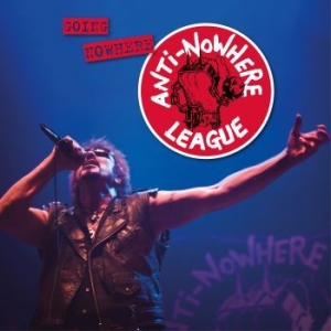 Anti-nowhere League - Going Nowhere (But Going Strong) ryhmässä CD @ Bengans Skivbutik AB (4160175)