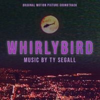 Segall Ty - Whirlybird Original Motion Picture ryhmässä VINYYLI @ Bengans Skivbutik AB (4160625)