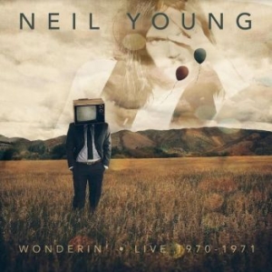 Young Neil - Wonderin' - Live 1970-1971 ryhmässä CD @ Bengans Skivbutik AB (4160712)