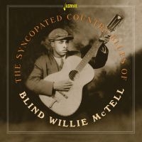 Mctell Blind Willie - Syncopated Country Blues Of - Blind ryhmässä CD @ Bengans Skivbutik AB (4160774)