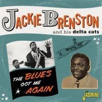 Brenston Jackie & His Delta Cats - Blues Got Me Again - Singles 1951-1 ryhmässä CD @ Bengans Skivbutik AB (4160775)