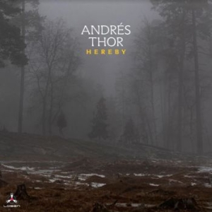 Thor Andrés - Hereby ryhmässä CD @ Bengans Skivbutik AB (4160783)