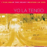 Yo La Tengo - I Can Hear The Heart Beating As One ryhmässä VINYYLI @ Bengans Skivbutik AB (4160865)