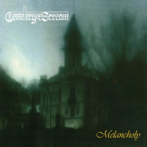 CEMETERY OF SCREAM - MELANCHOLY ryhmässä VINYYLI @ Bengans Skivbutik AB (4161184)