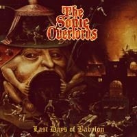 Sonic Overlords - Last Days Of Babylon (Vinyl Lp) ryhmässä VINYYLI @ Bengans Skivbutik AB (4161220)