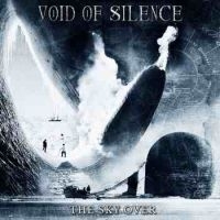 VOID OF SILENCE - THE SKY OVER ryhmässä CD @ Bengans Skivbutik AB (4161256)