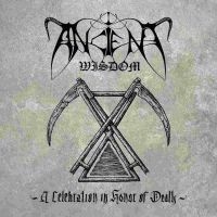 ANCIENT WISDOM - A CELEBRATION IN HONOR OF DEATH ryhmässä CD @ Bengans Skivbutik AB (4161458)