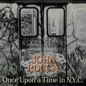 John Rocca - Once Upon A Time In Nyc (Splatter V ryhmässä VINYYLI @ Bengans Skivbutik AB (4162168)