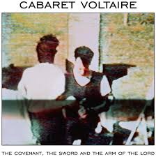 Cabaret Voltaire - Covenant The Sword & The Arm Of The ryhmässä VINYYLI @ Bengans Skivbutik AB (4162341)