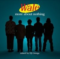 WALE - MORE ABOUT NOTHING ryhmässä VINYYLI @ Bengans Skivbutik AB (4162700)