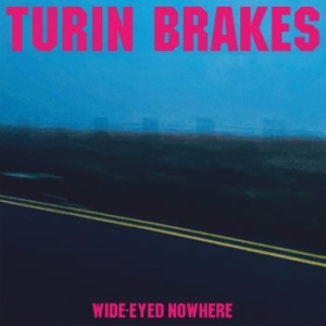 Turin Brakes - Wide-Eyed Nowhere ryhmässä ME SUOSITTELEMME / Årsbästalistor 2022 / Årsbästa 22 Morgan @ Bengans Skivbutik AB (4162846)