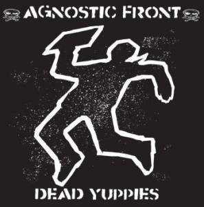 Agnostic Front - Dead Yuppies (Black/White Splatter ryhmässä VINYYLI @ Bengans Skivbutik AB (4162868)