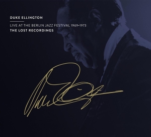 Duke Ellington - Live At The Berlin Jazz Festival 1969 - 1973 ryhmässä CD @ Bengans Skivbutik AB (4162961)