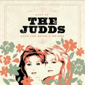 Judds - Love Can Build A Bridge - The Best ryhmässä VINYYLI @ Bengans Skivbutik AB (4163661)