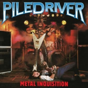 Piledriver - Metal Inquisition ryhmässä CD @ Bengans Skivbutik AB (4163696)