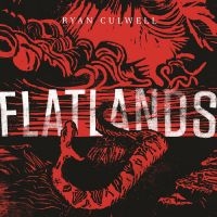 Culwell Ryan - Flatlands ryhmässä CD @ Bengans Skivbutik AB (4163709)