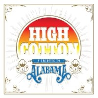 Various Artists - High Cotton: A Tribute To Alabama ryhmässä CD @ Bengans Skivbutik AB (4163710)