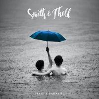 Smith & Thell - Pixie's Parasol ryhmässä CD @ Bengans Skivbutik AB (4163736)