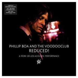 Boa Phillip & The Voodooclub - Reduced! (More Or Less Acoustic (2 ryhmässä VINYYLI @ Bengans Skivbutik AB (4163739)