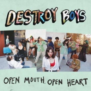 Destroy Boys - Open Mouth Open Heart (Vinyl Lp) ryhmässä VINYYLI @ Bengans Skivbutik AB (4163926)