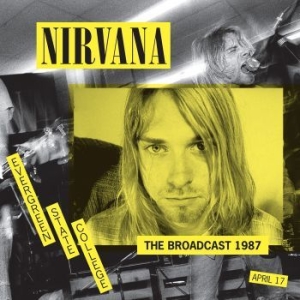 Nirvana - Broadcast 1987 ryhmässä Minishops / Nirvana @ Bengans Skivbutik AB (4164593)