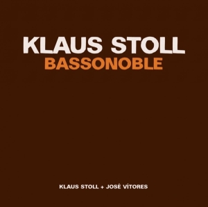 Stoll Klaus / Jose Vitores - Bassononble ryhmässä CD @ Bengans Skivbutik AB (4164842)