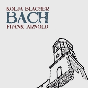 Blacher Kolja / Frank Arnold - Bach ryhmässä CD @ Bengans Skivbutik AB (4164845)