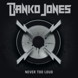 Danko Jones - Never Too Loud (Vinyl) ryhmässä Minishops / Danko Jones @ Bengans Skivbutik AB (4164896)