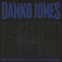 Danko Jones - Rock And Roll Is Black And Blue (Lp ryhmässä Minishops / Danko Jones @ Bengans Skivbutik AB (4164981)