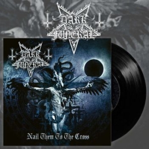 Dark Funeral - Nail Them To The Cross (Black Vinyl ryhmässä Minishops / Dark Funeral @ Bengans Skivbutik AB (4165339)