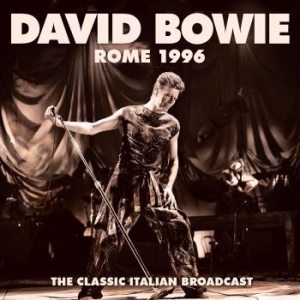 Bowie David - Rome (Live Broadcast 1996) ryhmässä CD @ Bengans Skivbutik AB (4165377)