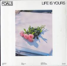 Foals - Life Is Yours ryhmässä ME SUOSITTELEMME / Årsbästalistor 2022 / NME 22 @ Bengans Skivbutik AB (4166034)